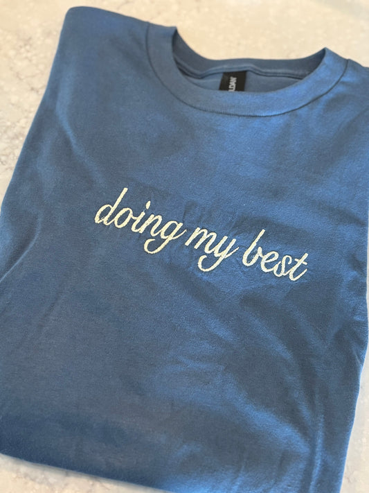 Doing my Best t-shirt